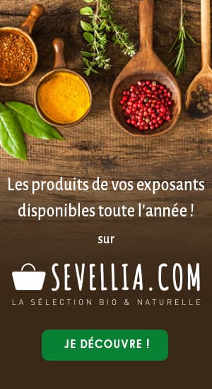 Les produits de vos exposants préférés toute l'année sur SEVELLIA.COM